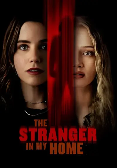 The Stranger in My Home (2025)